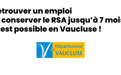 avril 2023 – Cumul RSA + Salaire dans le Vaucluse