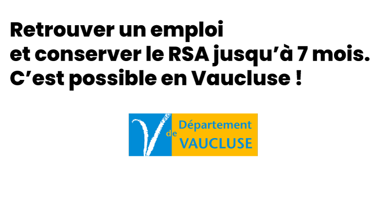 avril 2023 – Cumul RSA + Salaire dans le Vaucluse